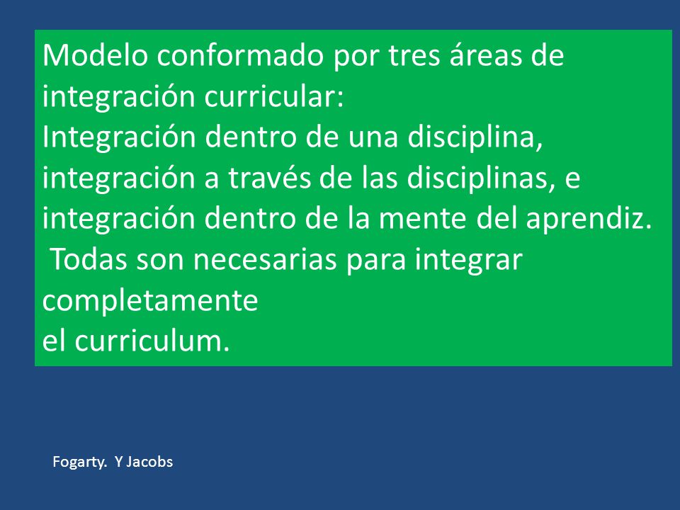 Modelo conformado por tres áreas de integración curricular:
