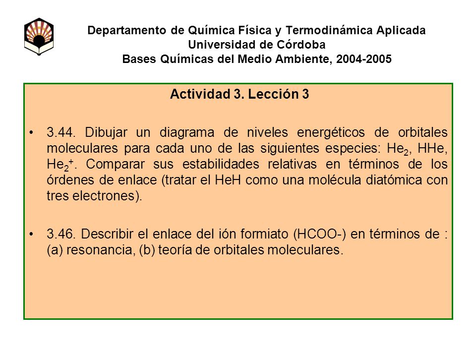 Departamento de Química Física y Termodinámica Aplicada Universidad de Córdoba Bases Químicas del Medio Ambiente,