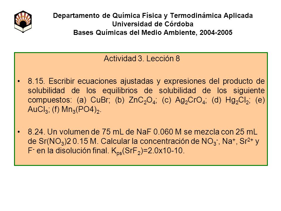 Departamento de Química Física y Termodinámica Aplicada Universidad de Córdoba Bases Químicas del Medio Ambiente,