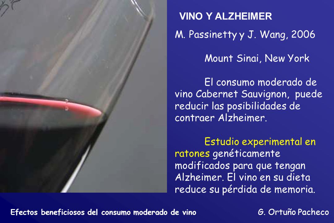 VINO Y ALZHEIMER M. Passinetty y J. Wang, 2006 Mount Sinai, New York