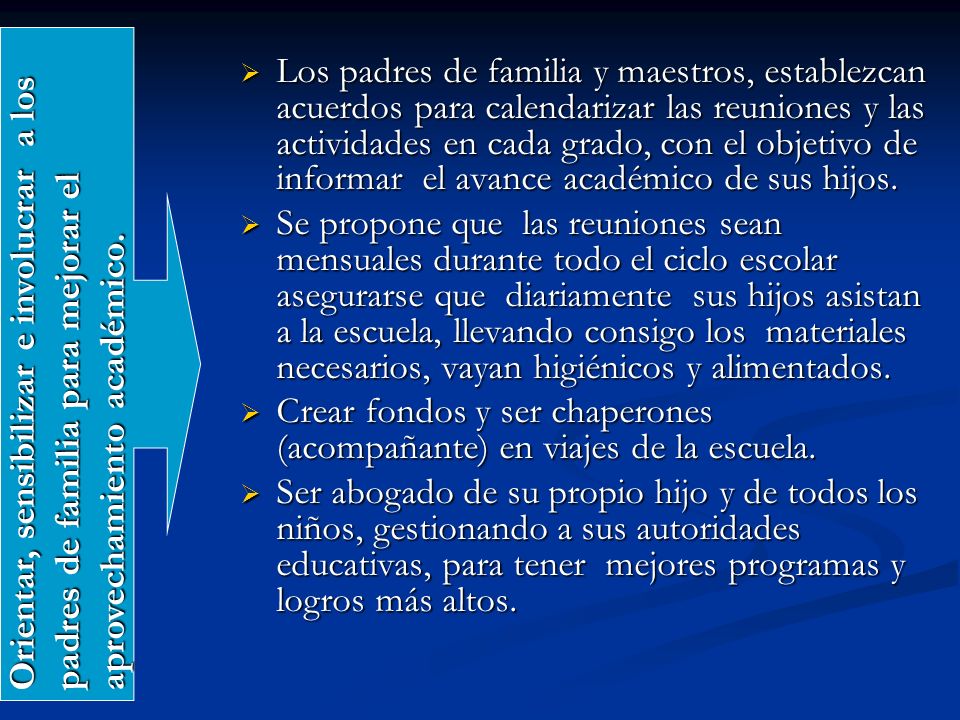 Los padres de familia y maestros, establezcan acuerdos para calendarizar las reuniones y las actividades en cada grado, con el objetivo de informar el avance académico de sus hijos.