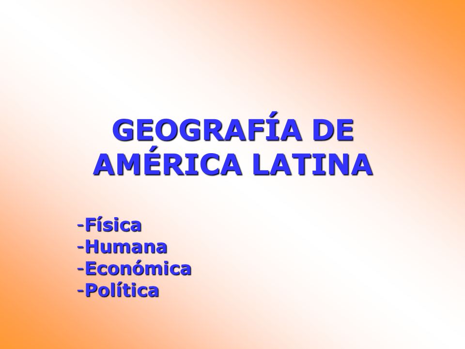 GEOGRAFÍA DE AMÉRICA LATINA