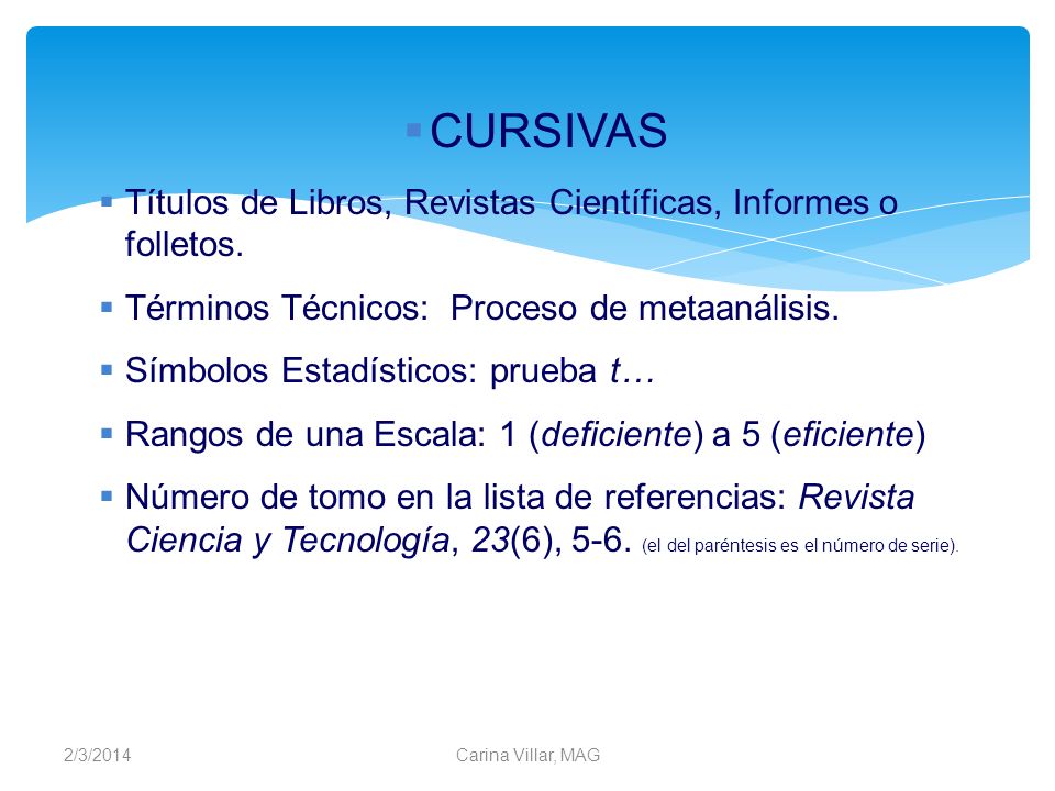 CURSIVAS Títulos de Libros, Revistas Científicas, Informes o folletos.