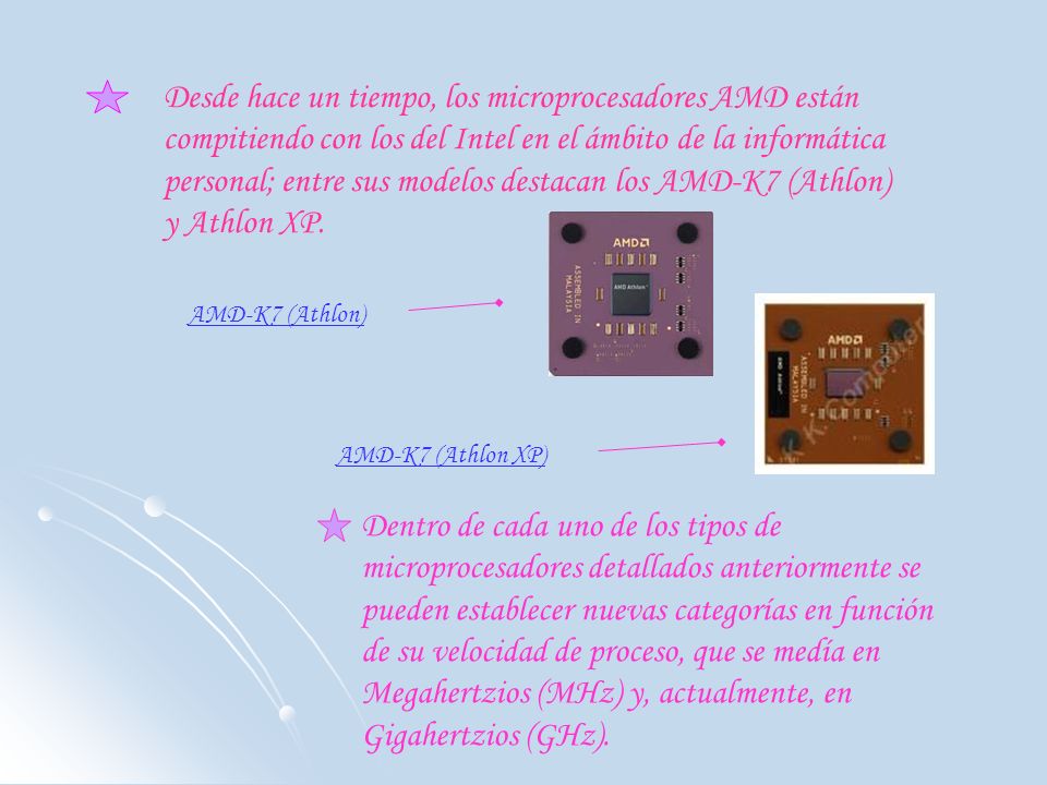 Desde hace un tiempo, los microprocesadores AMD están compitiendo con los del Intel en el ámbito de la informática personal; entre sus modelos destacan los AMD-K7 (Athlon) y Athlon XP.