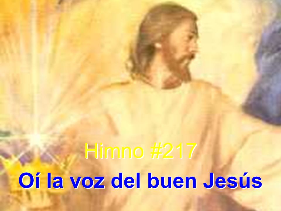 Himno #217 Oí la voz del buen Jesús