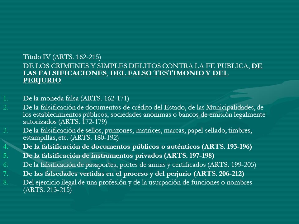 Título IV (ARTS ) DE LOS CRIMENES Y SIMPLES DELITOS CONTRA LA FE PUBLICA, DE LAS FALSIFICACIONES, DEL FALSO TESTIMONIO Y DEL PERJURIO.