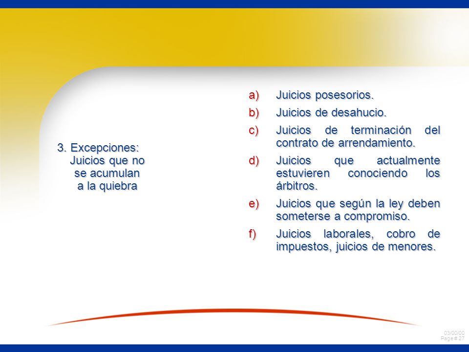 3. Excepciones: Juicios que no se acumulan a la quiebra