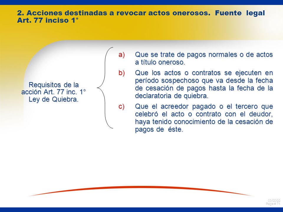 Requisitos de la acción Art. 77 inc. 1° Ley de Quiebra.