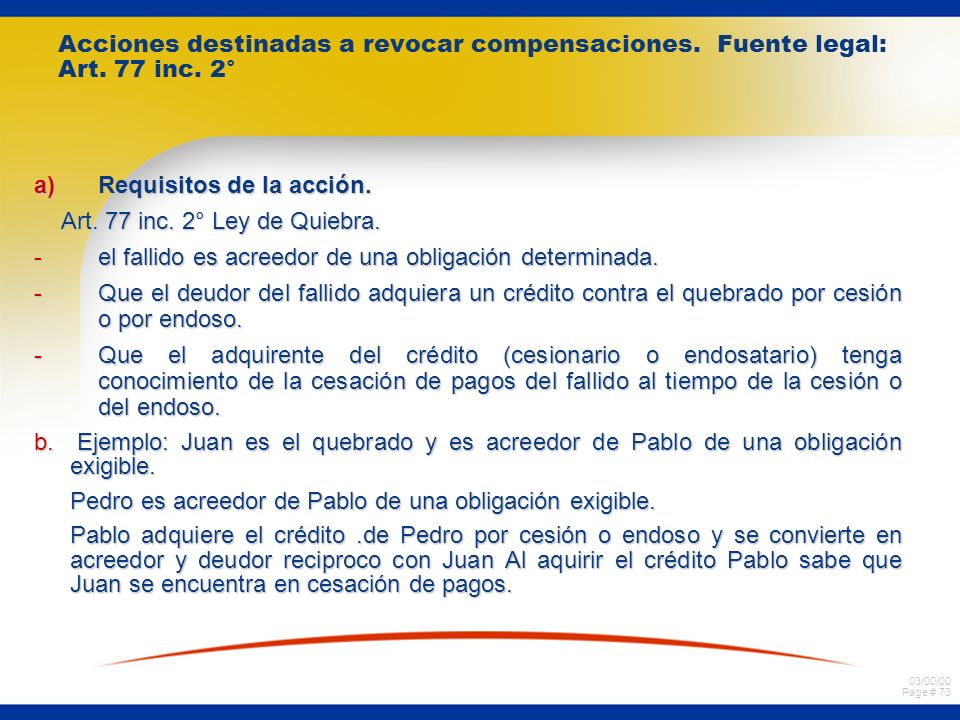 Acciones destinadas a revocar compensaciones. Fuente legal: Art. 77 inc. 2°