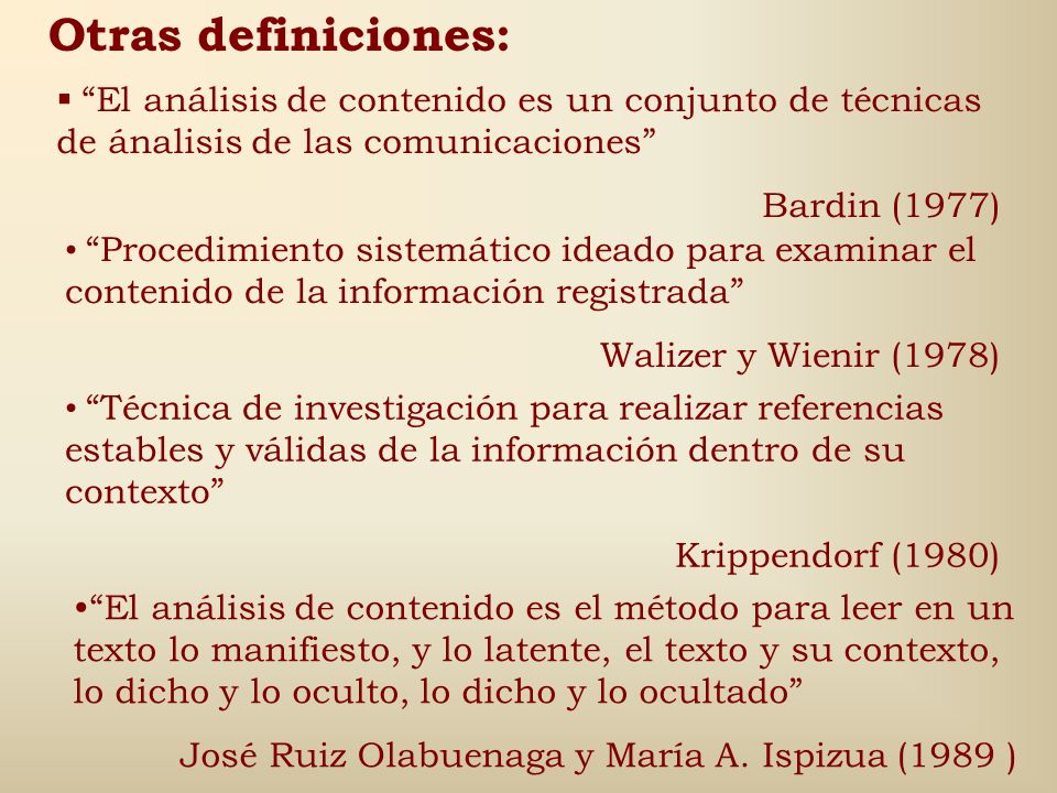 Otras definiciones: El análisis de contenido es un conjunto de técnicas de ánalisis de las comunicaciones