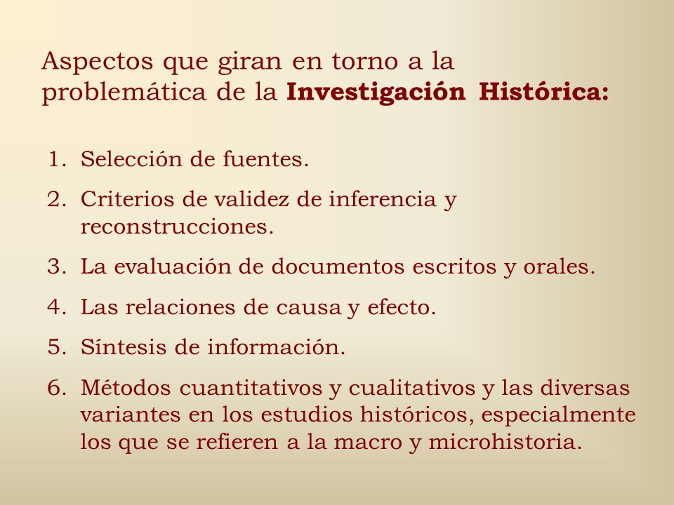 Aspectos que giran en torno a la problemática de la Investigación Histórica: