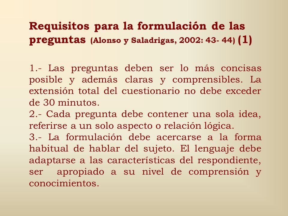 Requisitos para la formulación de las preguntas (Alonso y Saladrigas, 2002: ) (1)