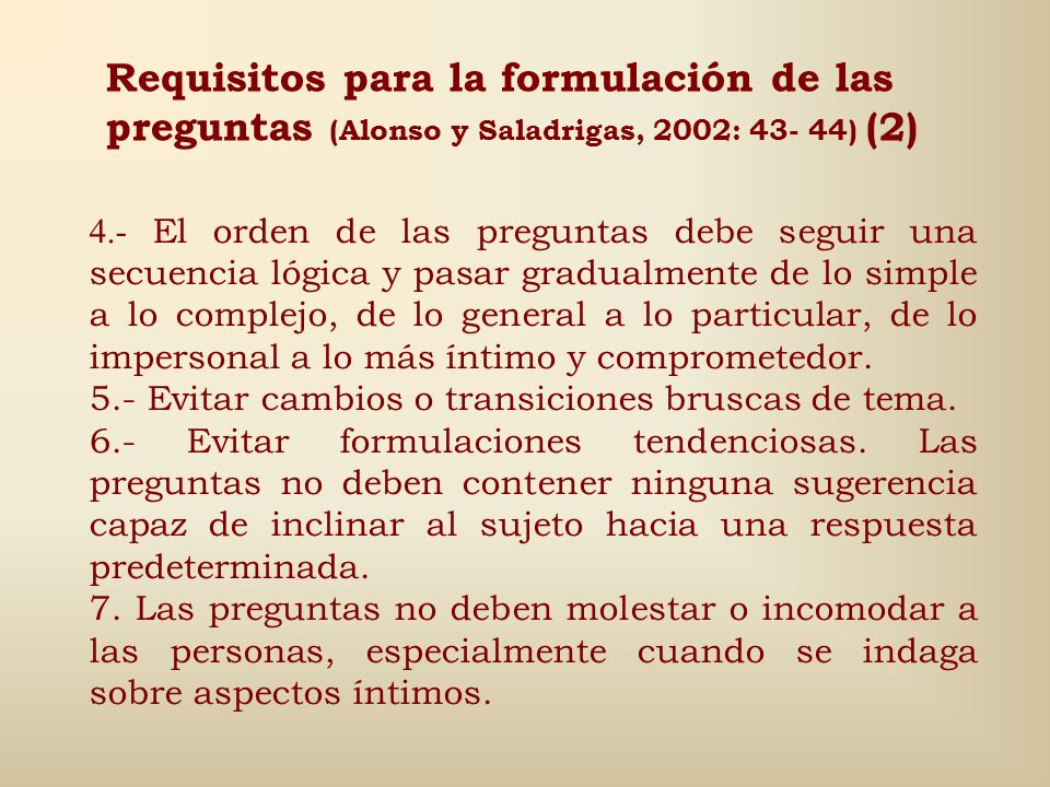 Requisitos para la formulación de las preguntas (Alonso y Saladrigas, 2002: ) (2)