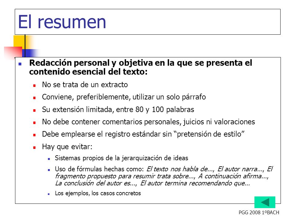 El resumen Redacción personal y objetiva en la que se presenta el contenido esencial del texto: No se trata de un extracto.