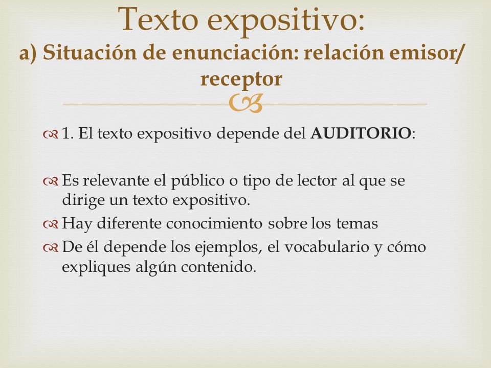 Texto expositivo: a) Situación de enunciación: relación emisor/ receptor