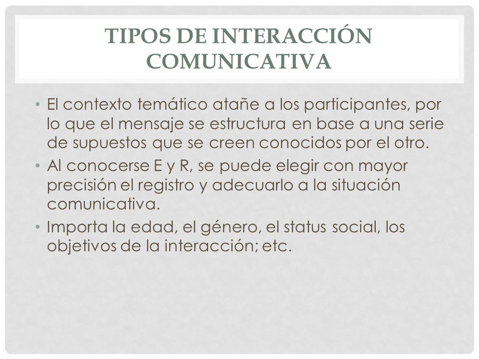 Tipos de interacción comunicativa