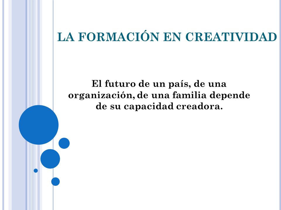 LA FORMACIÓN EN CREATIVIDAD