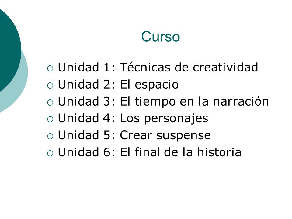 Curso Unidad 1: Técnicas de creatividad Unidad 2: El espacio
