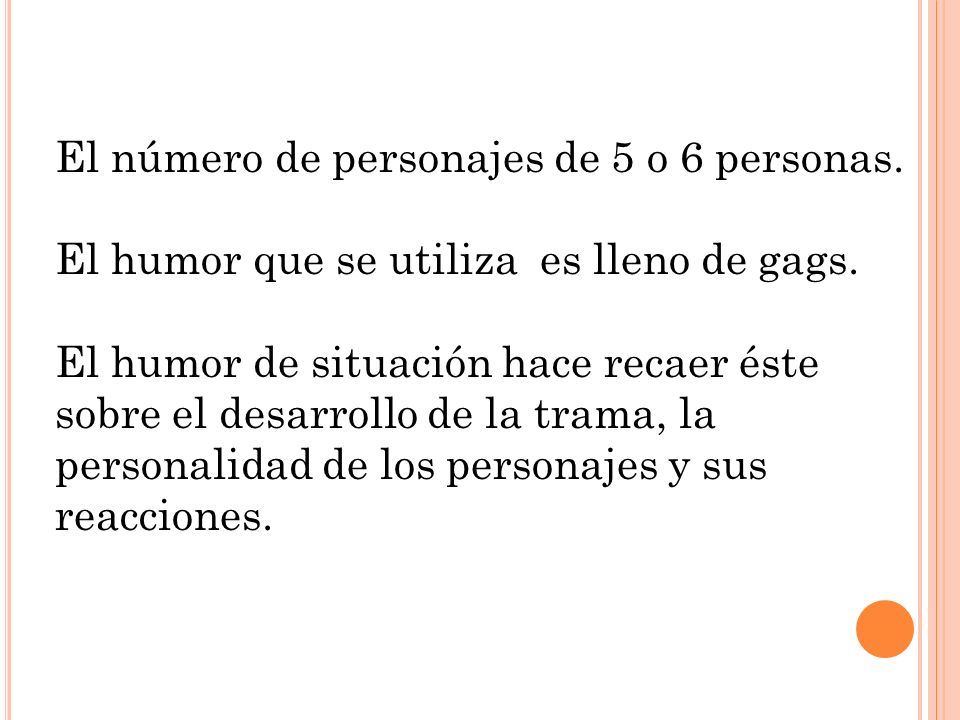 El número de personajes de 5 o 6 personas.