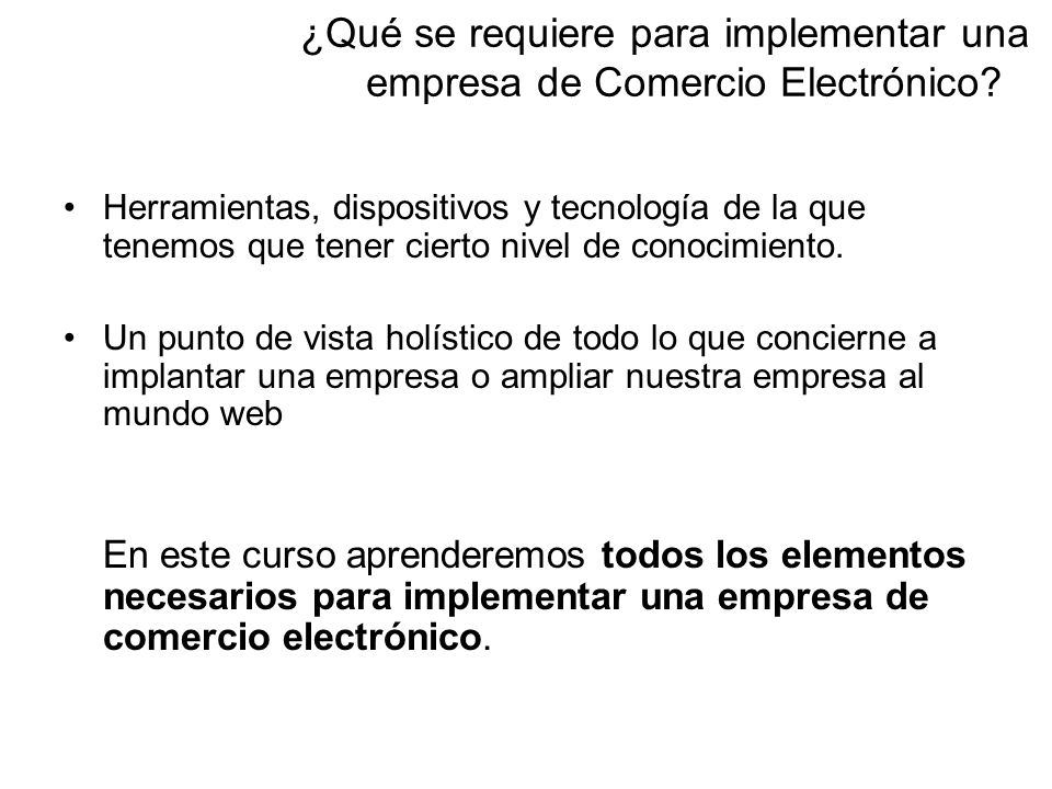 ¿Qué se requiere para implementar una empresa de Comercio Electrónico