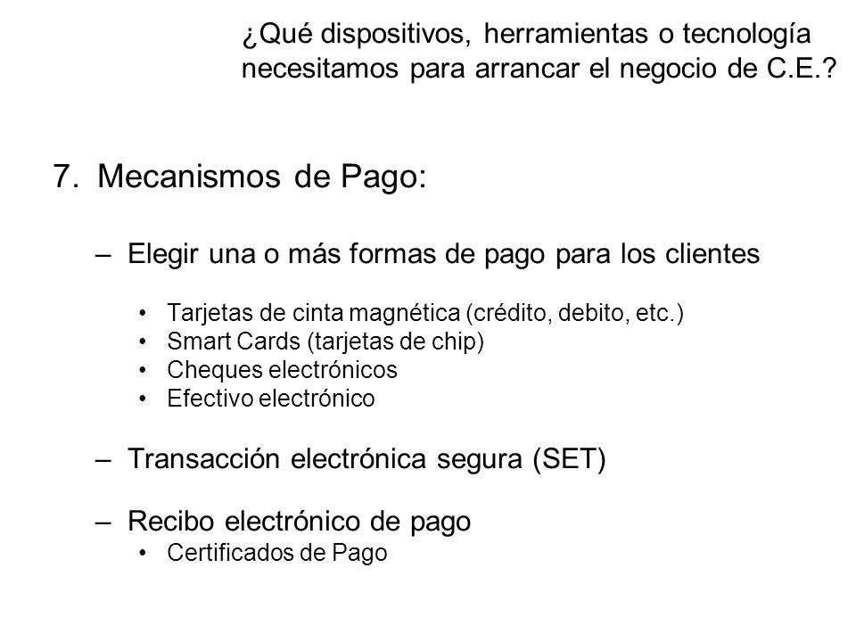 ¿Qué dispositivos, herramientas o tecnología necesitamos para arrancar el negocio de C.E.