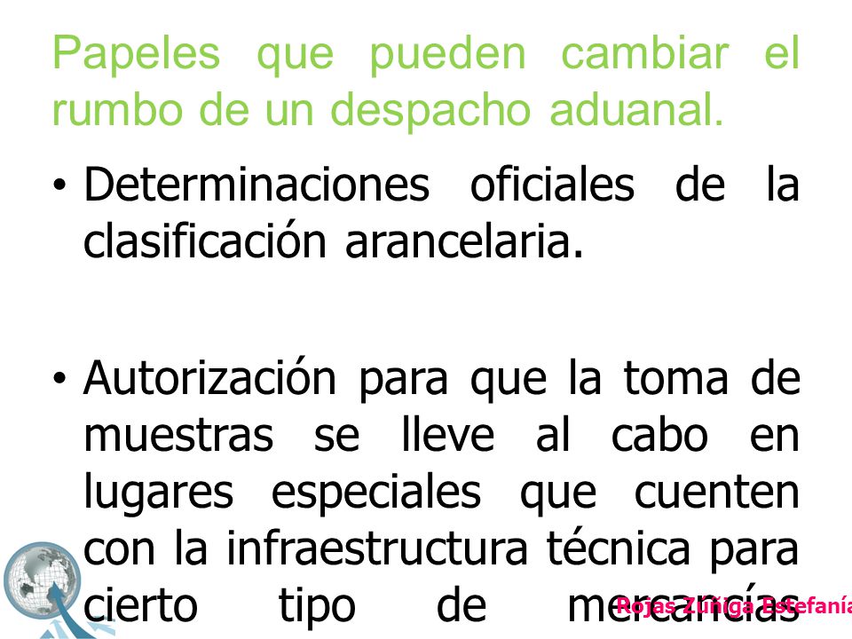Papeles que pueden cambiar el rumbo de un despacho aduanal.