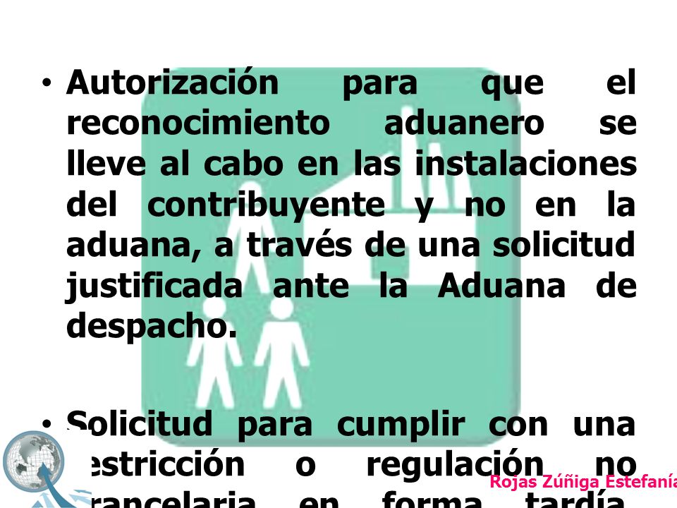 Autorización para que el reconocimiento aduanero se lleve al cabo en las instalaciones del contribuyente y no en la aduana, a través de una solicitud justificada ante la Aduana de despacho.