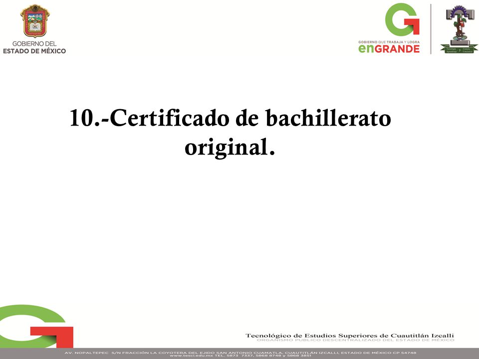 10.-Certificado de bachillerato original.