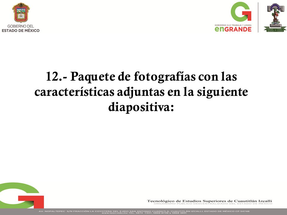12.- Paquete de fotografías con las características adjuntas en la siguiente diapositiva: