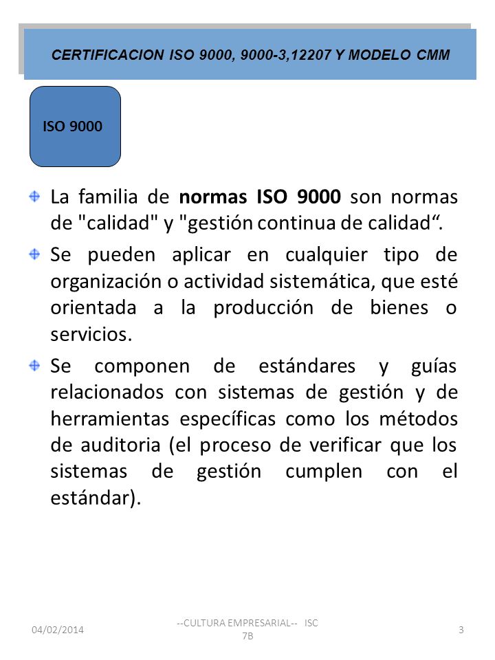 CERTIFICACION ISO 9000, ,12207 Y MODELO CMM