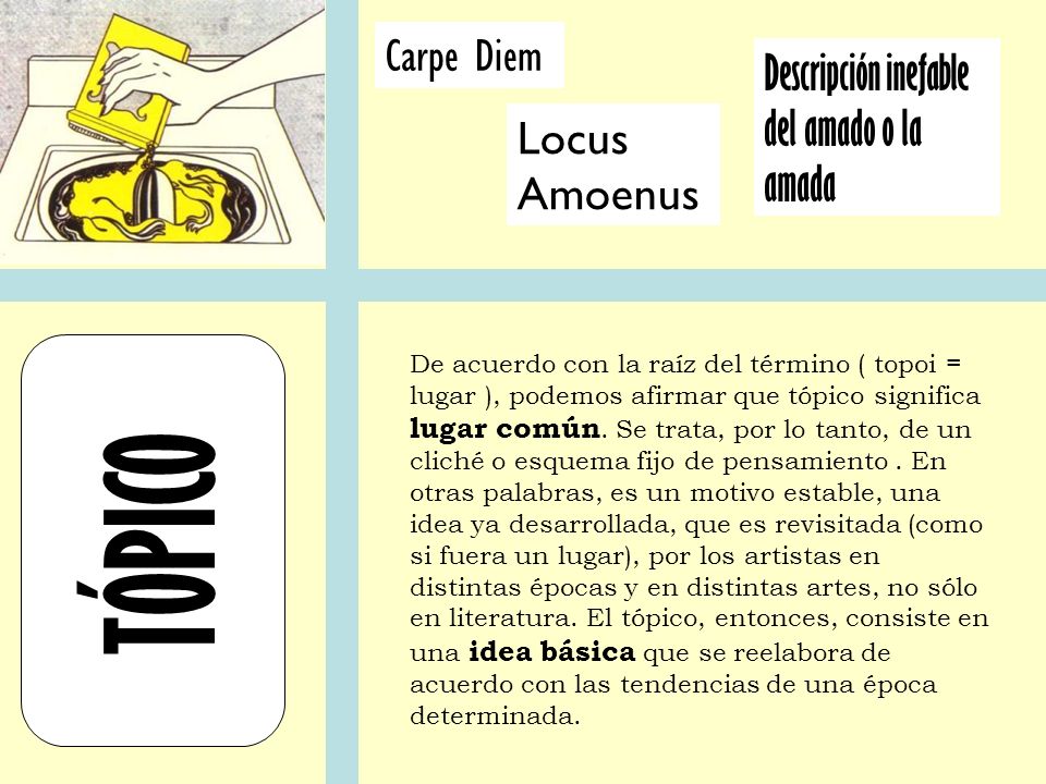 TÓPICO Carpe Diem Descripción inefable del amado o la amada