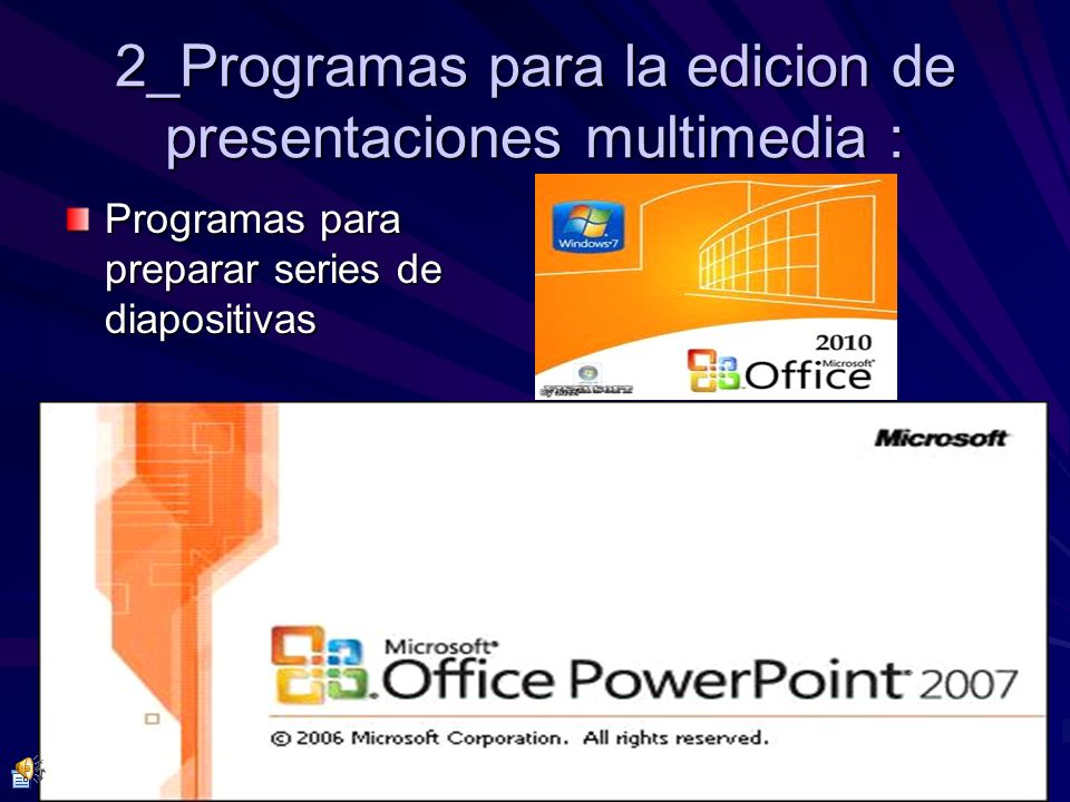 2_Programas para la edicion de presentaciones multimedia :