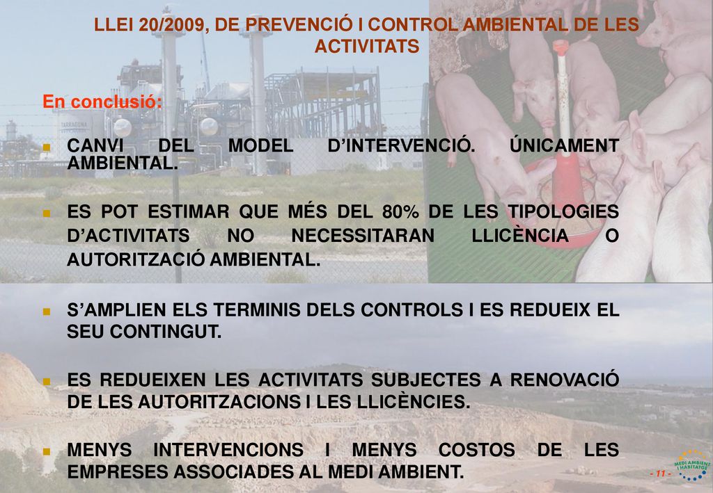 LLEI 20/2009, DE PREVENCIÓ I CONTROL AMBIENTAL DE LES ACTIVITATS