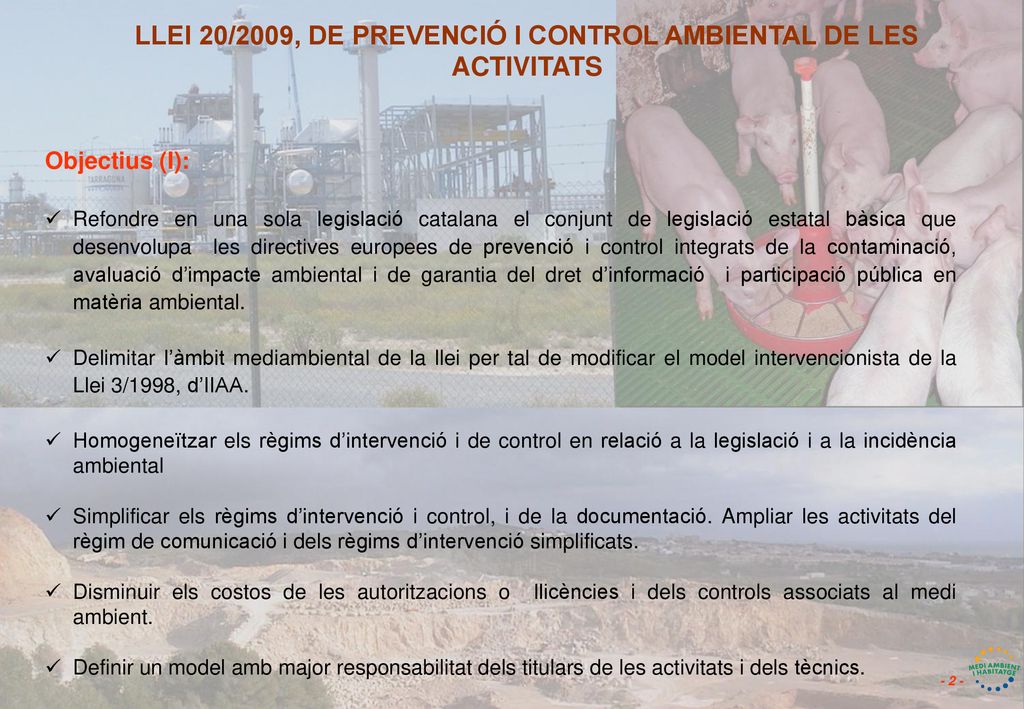 LLEI 20/2009, DE PREVENCIÓ I CONTROL AMBIENTAL DE LES ACTIVITATS