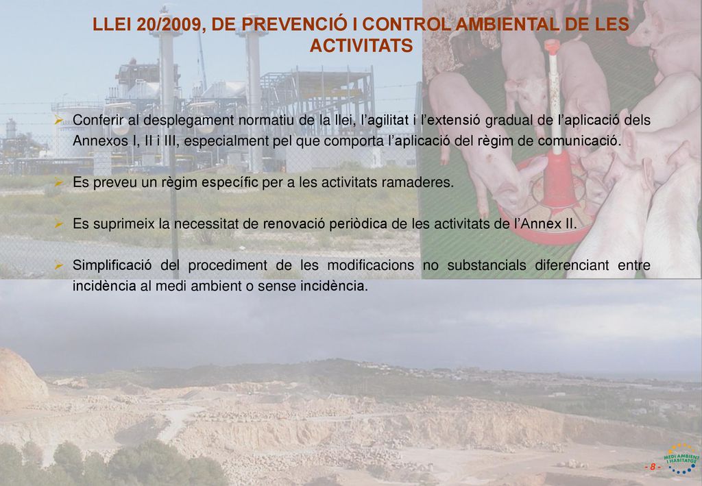 LLEI 20/2009, DE PREVENCIÓ I CONTROL AMBIENTAL DE LES ACTIVITATS