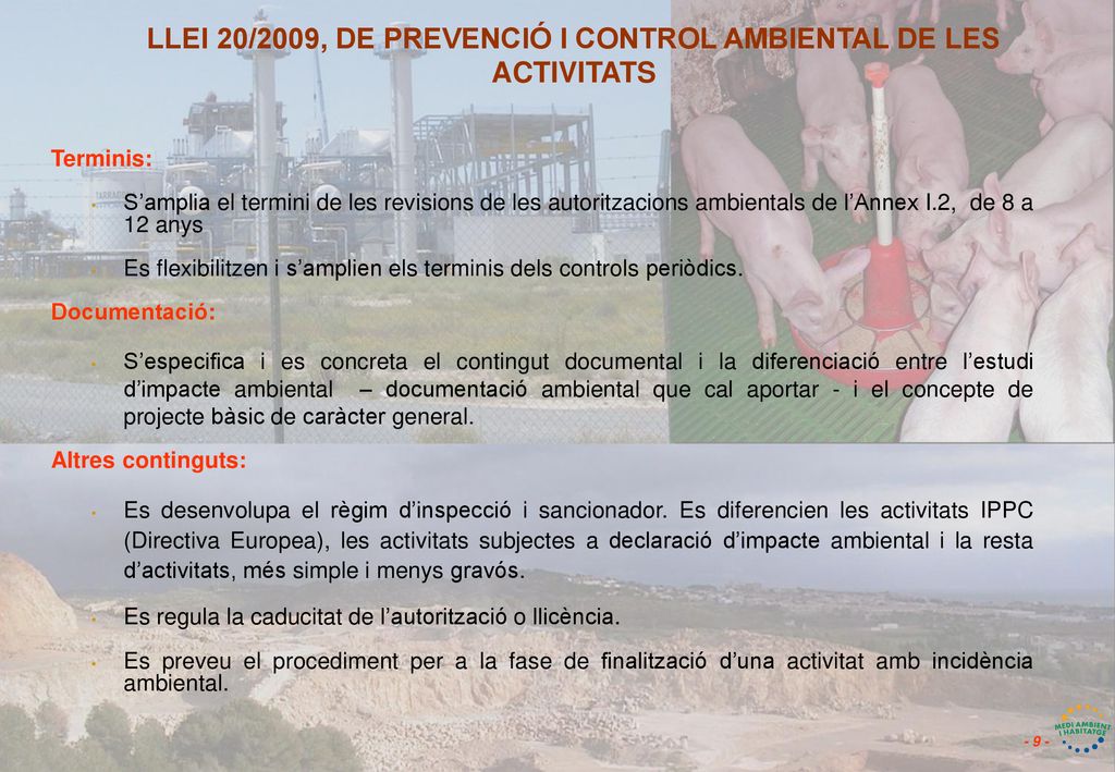 LLEI 20/2009, DE PREVENCIÓ I CONTROL AMBIENTAL DE LES ACTIVITATS