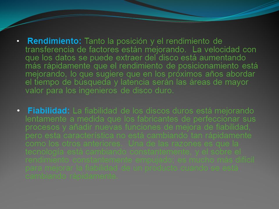 • Rendimiento: Tanto la posición y el rendimiento de transferencia de factores están mejorando.
