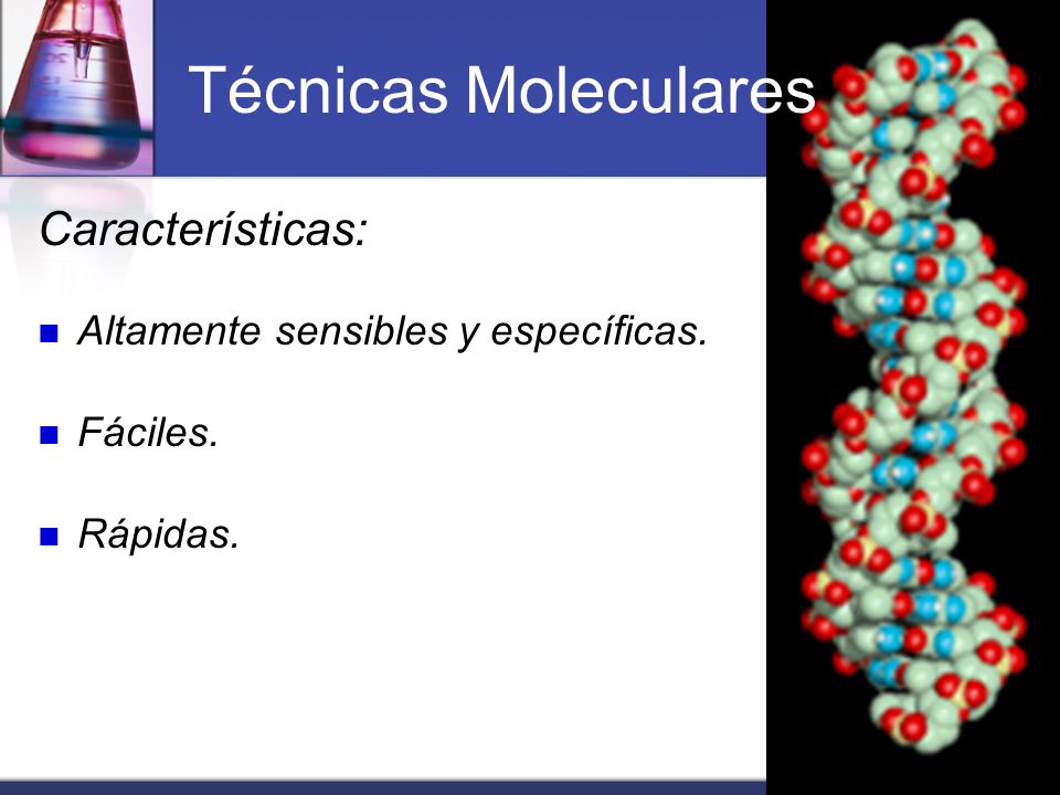 Técnicas Moleculares Características: