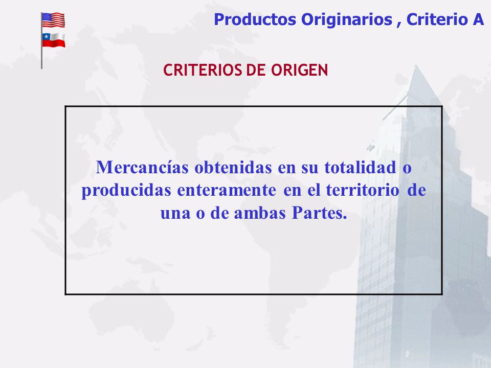 Productos Originarios , Criterio A