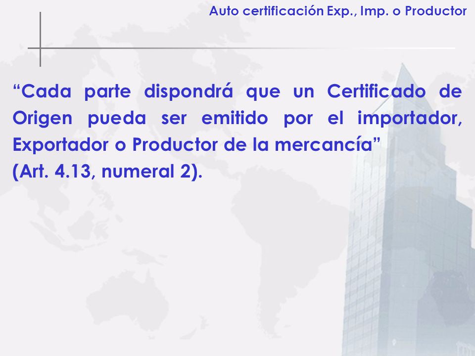 Auto certificación Exp., Imp. o Productor