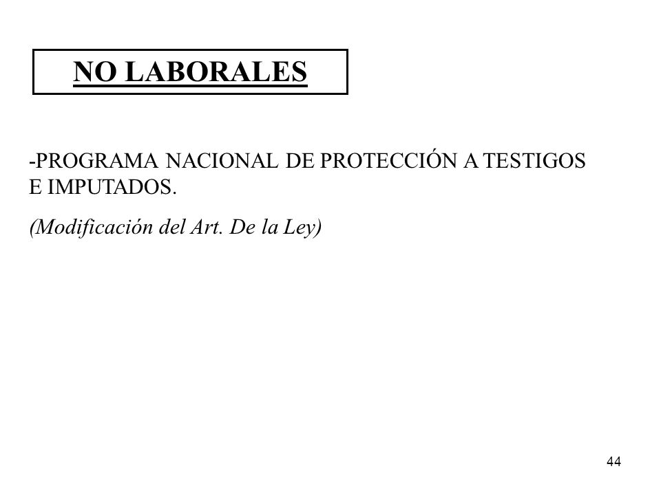 NO LABORALES -PROGRAMA NACIONAL DE PROTECCIÓN A TESTIGOS E IMPUTADOS.