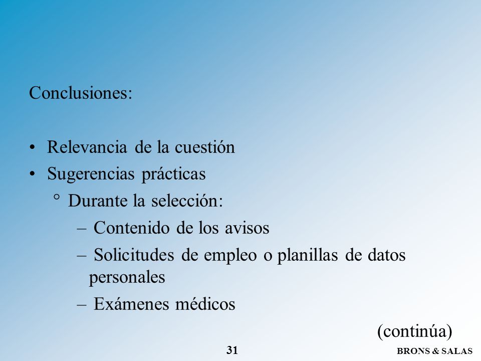 Conclusiones: Relevancia de la cuestión. Sugerencias prácticas. Durante la selección: Contenido de los avisos.