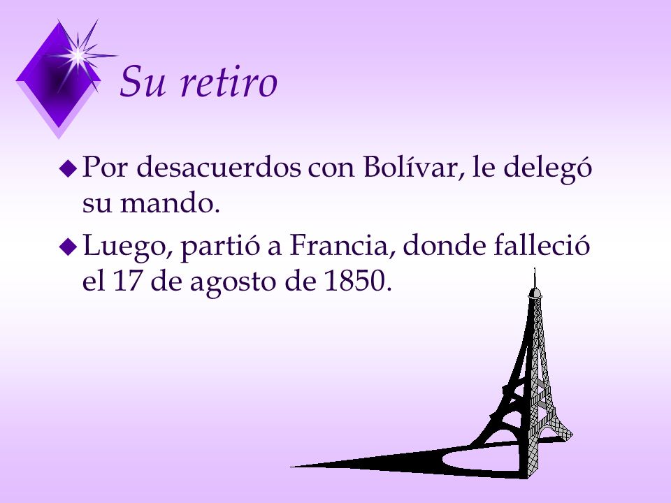 Su retiro Por desacuerdos con Bolívar, le delegó su mando.
