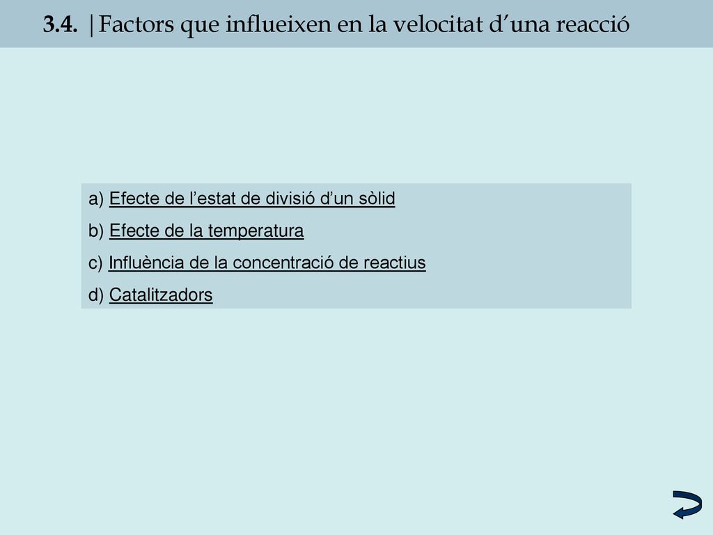 3.4. |Factors que influeixen en la velocitat d’una reacció