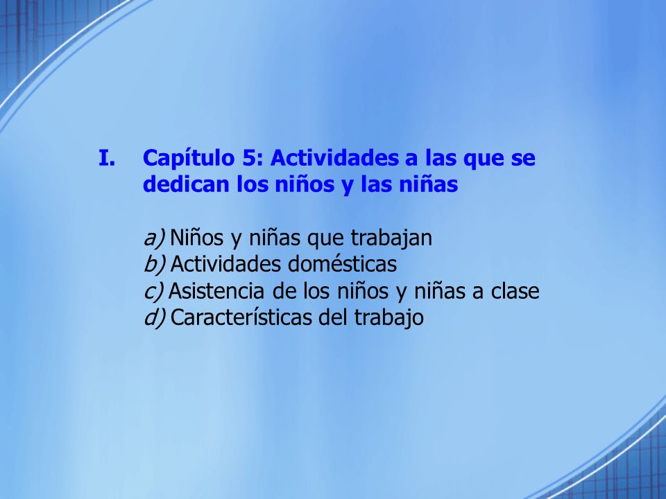 Capítulo 5: Actividades a las que se dedican los niños y las niñas