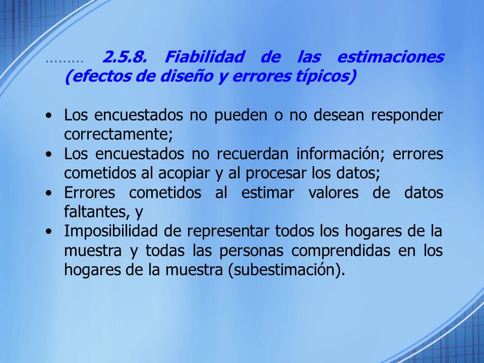 ……… Fiabilidad de las estimaciones (efectos de diseño y errores típicos)