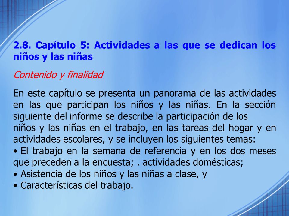 2.8. Capítulo 5: Actividades a las que se dedican los niños y las niñas