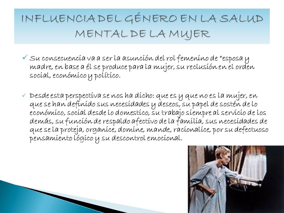 INFLUENCIA DEL GÉNERO EN LA SALUD MENTAL DE LA MUJER