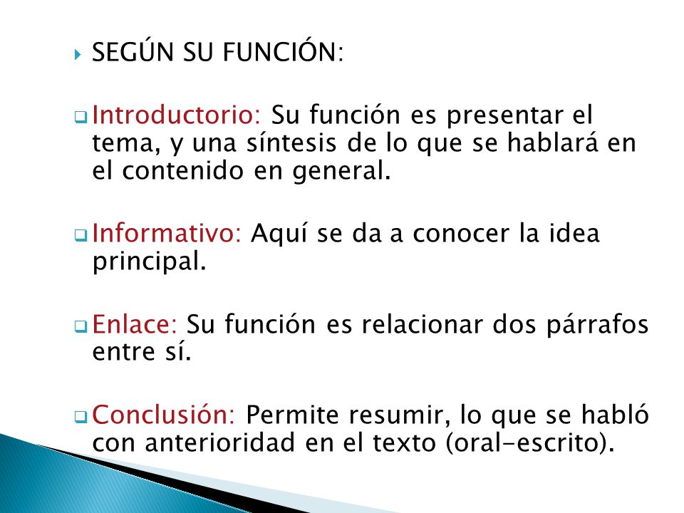 SEGÚN SU FUNCIÓN: Introductorio: Su función es presentar el tema, y una síntesis de lo que se hablará en el contenido en general.