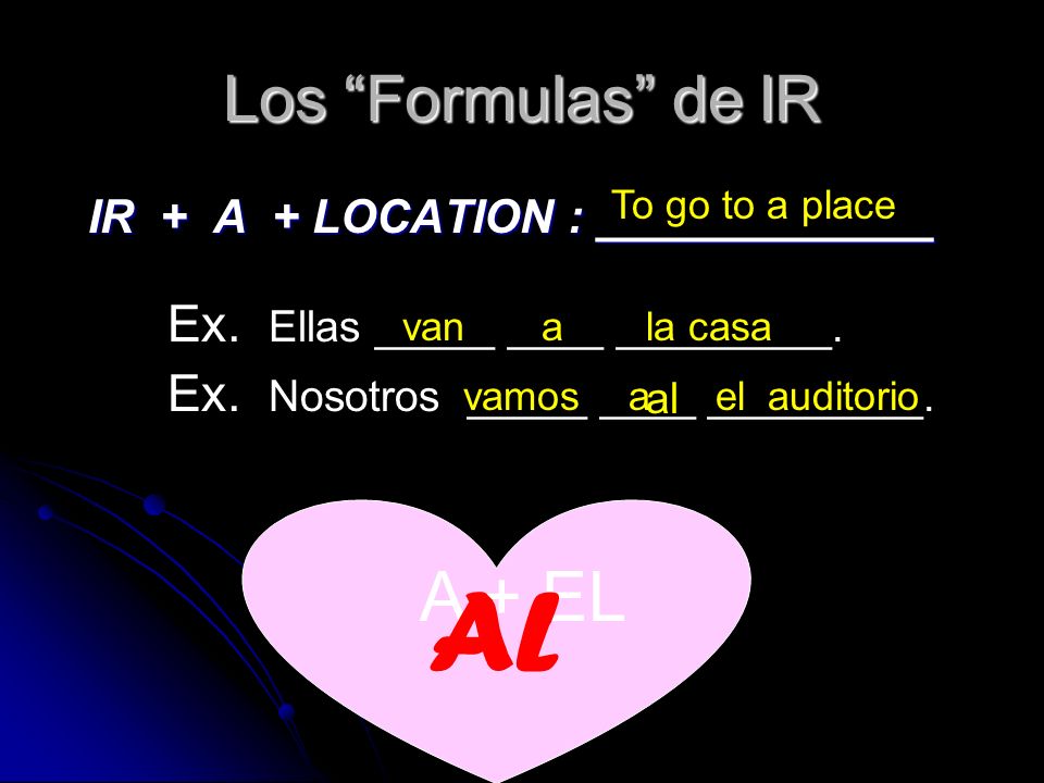 AL A + EL Ex. Ellas _____ ____ _________.